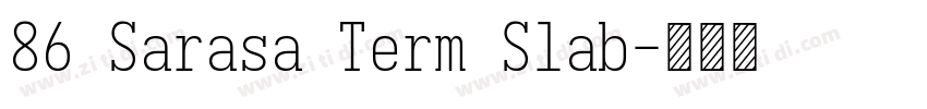 86 Sarasa Term Slab字体转换